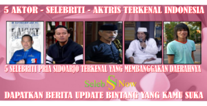 5 Selebriti Pria Sidoarjo