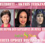 5 Selebriti Senior Depok dan Kiprahnya di Dunia Hiburan Indonesia